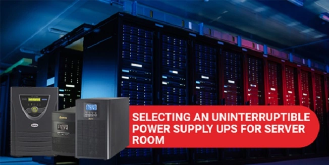 Selecting an Uninterruptible Power Supply UPS for Server Room