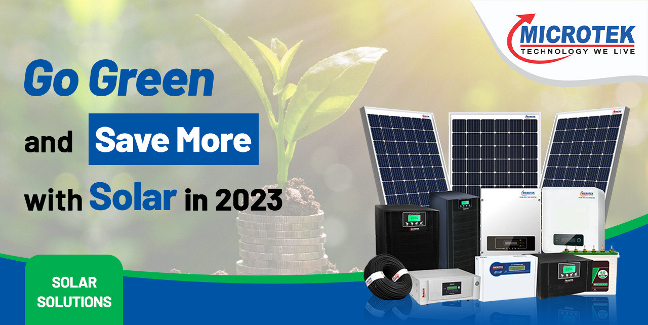 Microtek Go Green and Save More with Solar in 2023
