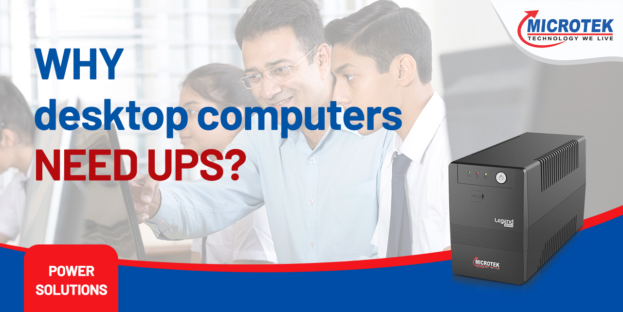 Why desktop computers need UPS?