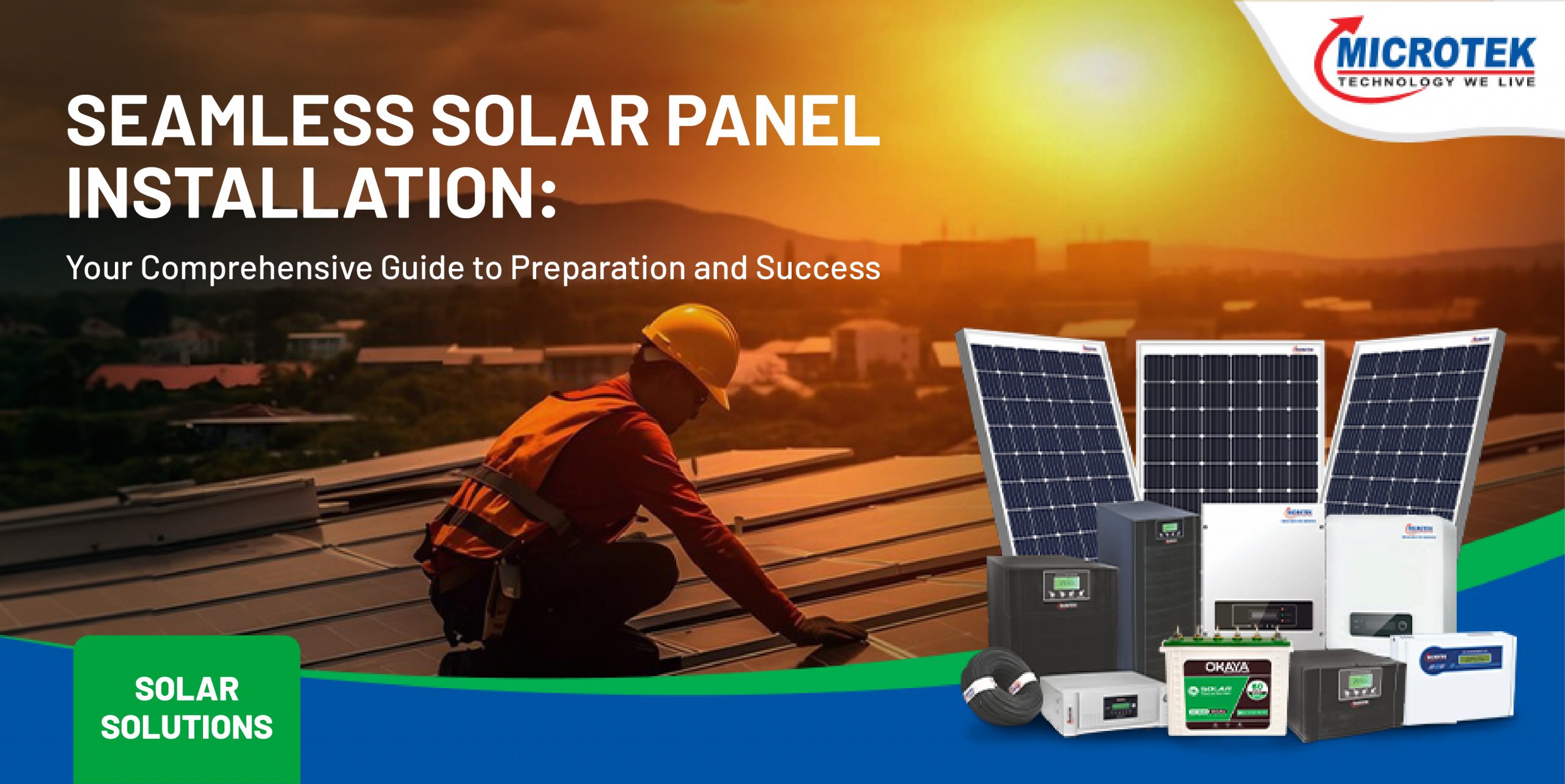 Seamless Solar Panel Installation: Your Comprehensive Guide to Preparation and Success